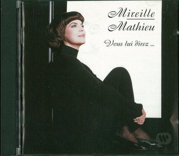 Mireille Mathieu Vous Lui Direz...