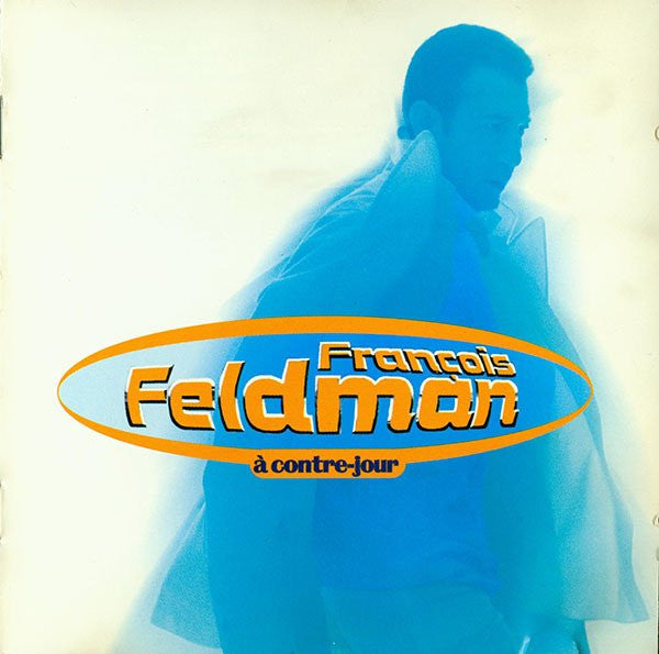 François Feldman – À Contre-Jour