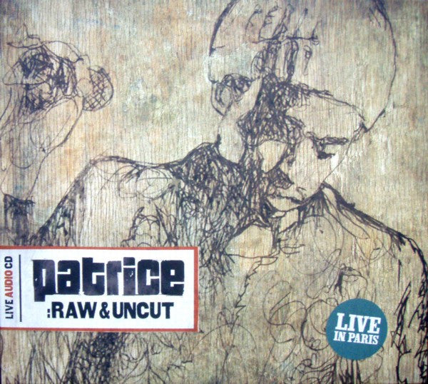 Patrice – Raw & Uncut (Live In Paris)