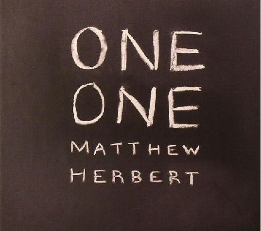 Matthew Herbert – One One