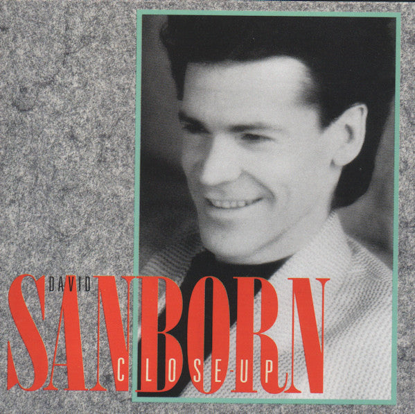 David Sanborn – Close-Up