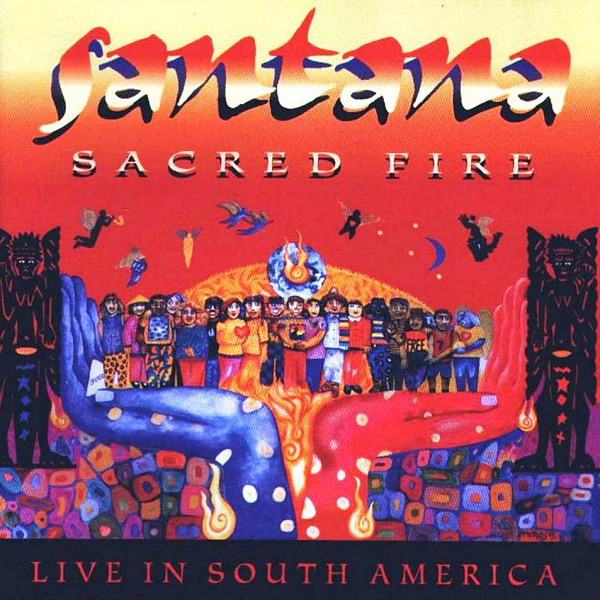Santana – Sacred Fire: Santana Live In South America