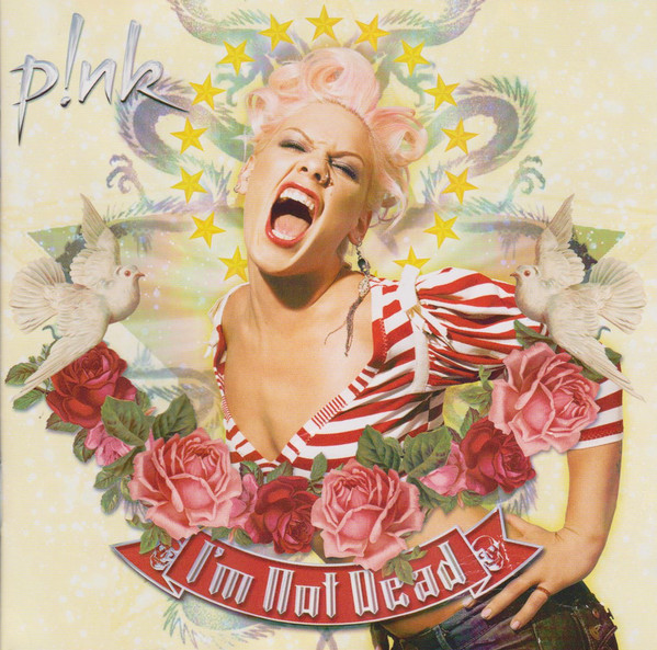 P!NK – I'm Not Dead