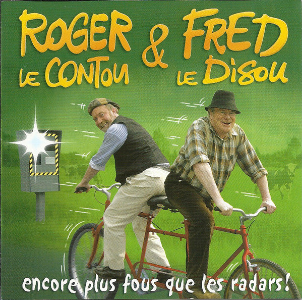 Roger Le Contou & Fred Le Disou Encore Plus Fous Que Les Radars !