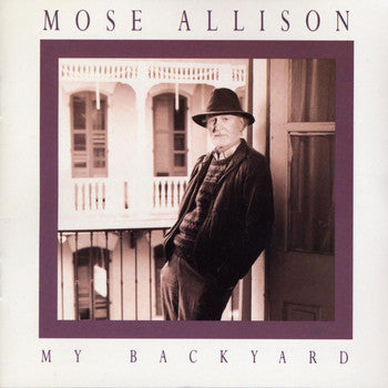 Mose Allison – My Backyard