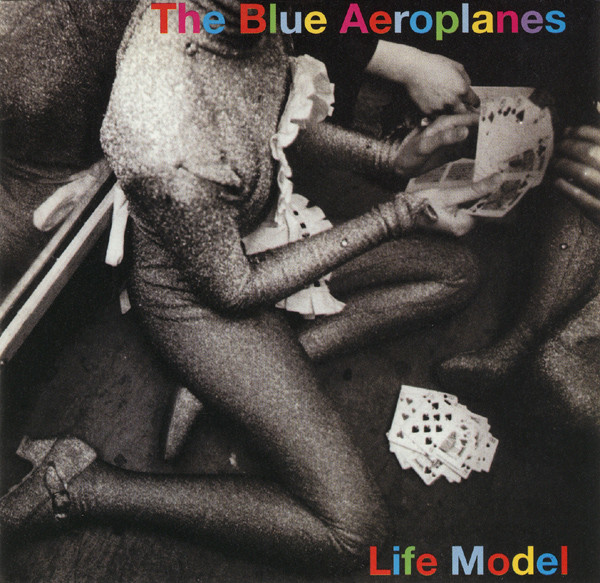 The Blue Aeroplanes – Life Model