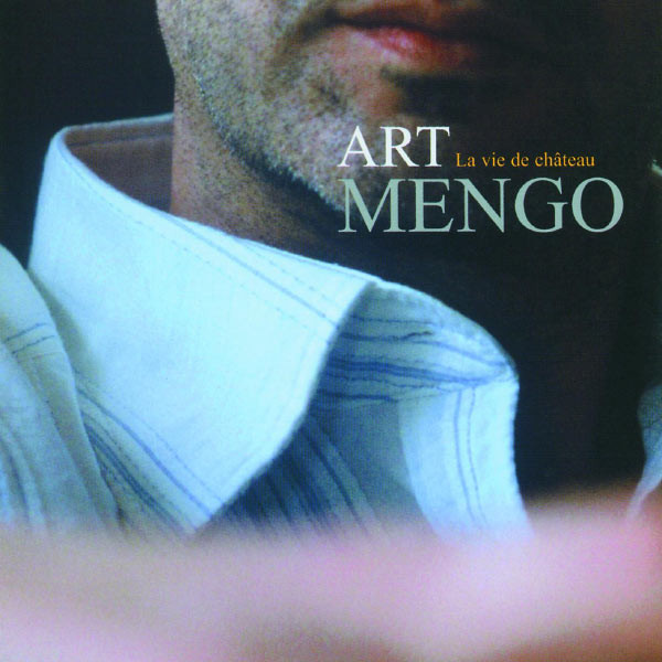 Art Mengo - La Vie De Château