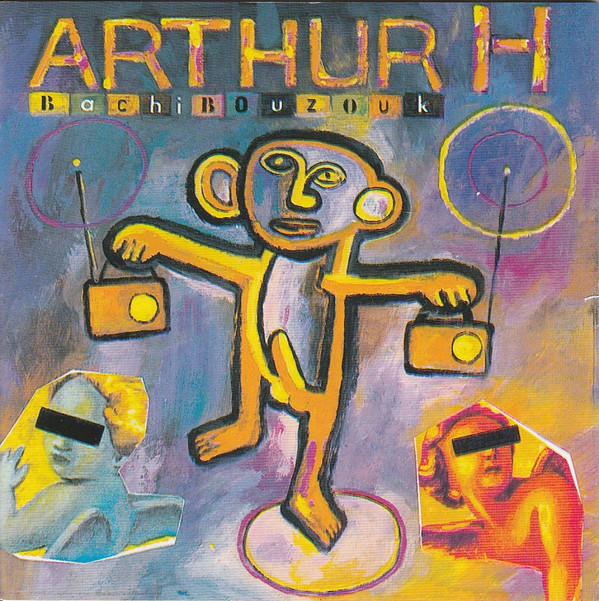 Arthur H – Bachibouzouk