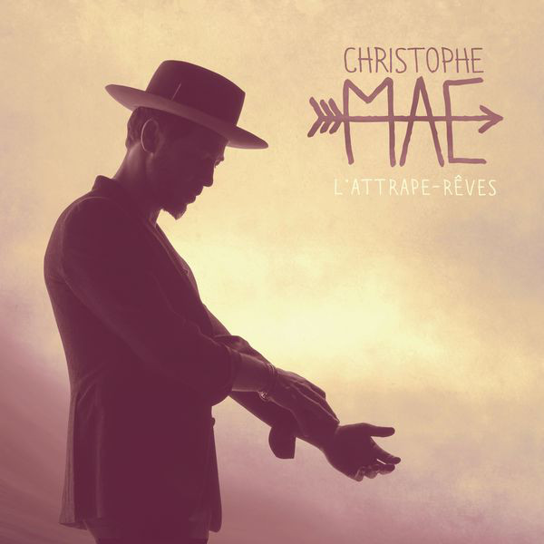 Christophe Maé – L'Attrape-Rêves