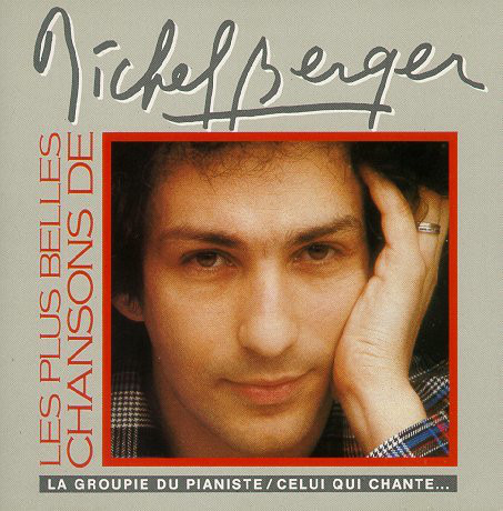 Michel Berger – Les Plus Belles Chansons De Michel Berger