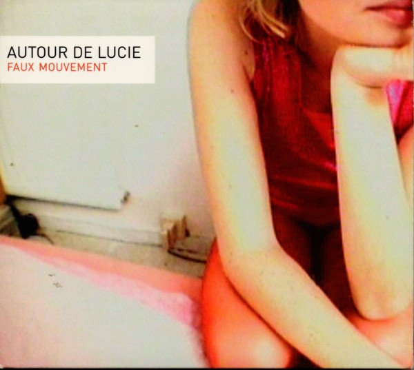 Autour De Lucie Faux Mouvement