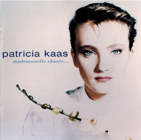 Patricia Kaas – Mademoiselle Chante...