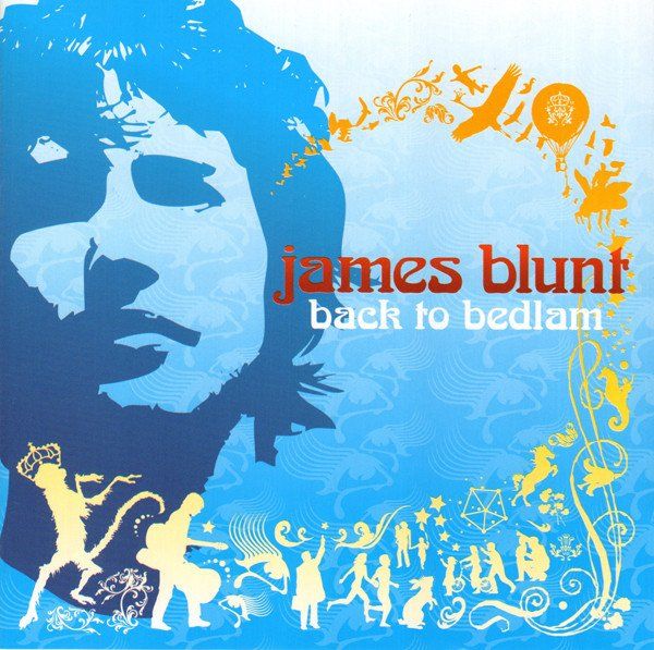 James Blunt – Back To Bedlam
