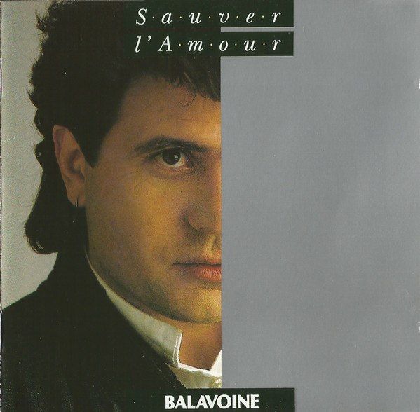 Daniel Balavoine – Sauver L'Amour