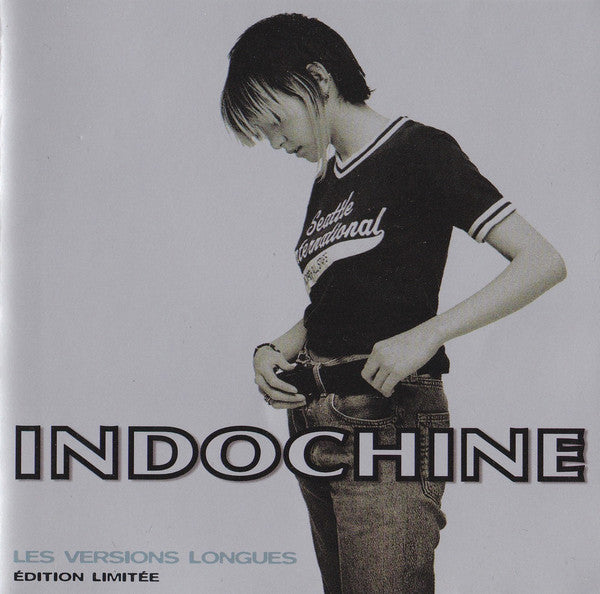 Indochine Les Versions Longues
