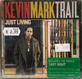 Kevin Mark Trail – Just Living