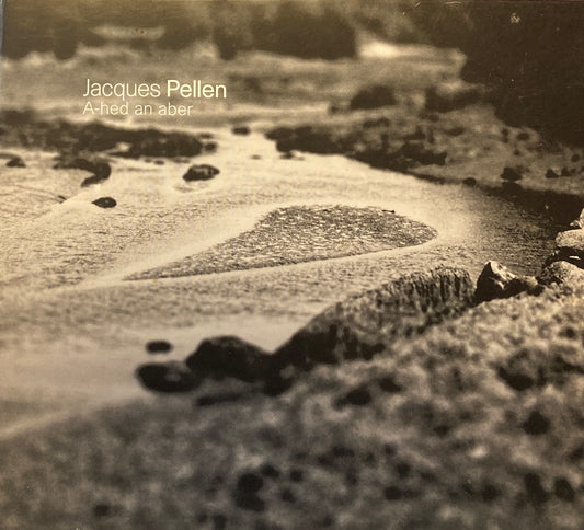 Jacques Pellen - A-hed an Aber