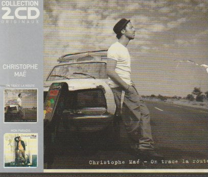 Christophe Maé - on trace la route/mon paradis