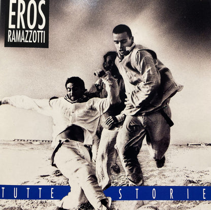 Eros Ramazzotti – Tutte Storie