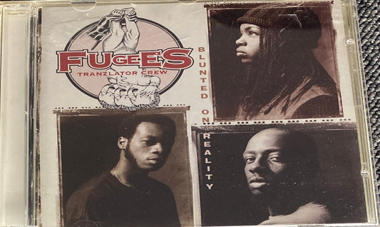 Fugees (Tranzlator Crew) – Blunted On Reality