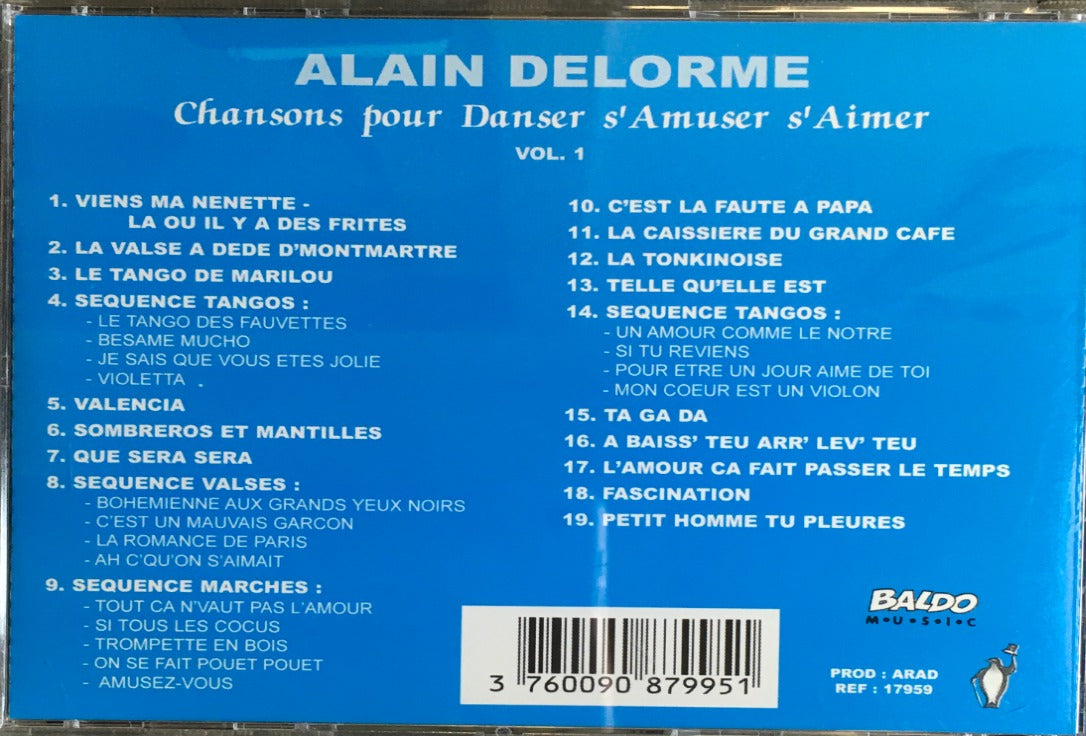 Alain Delorme - Chansons Pour Danser, S'Amuser, S'Aimer (Vol. 1)