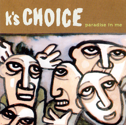 K's Choice - Paradise In Me