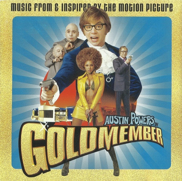 Austin Powers - In Goldmember Music From & Inspired By The Motion Picture