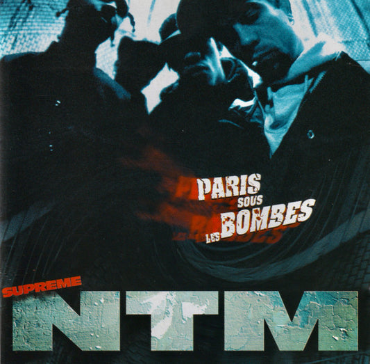 Suprême NTM - Paris Sous Les Bombes