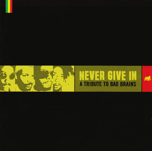 Never Give In: A Tribute To Bad Brains