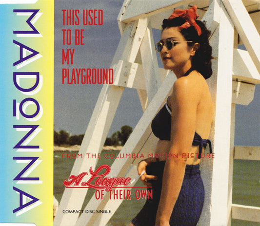 Madonna - This Used To Be My Playground