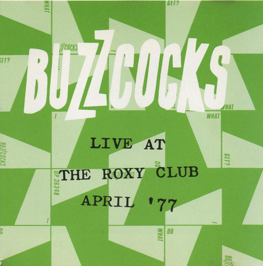 Buzzcocks - Live At The Roxy Club April '77