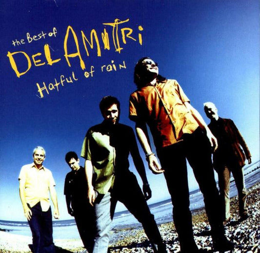Del Amitri - The Best Of Del Amitri. Hatful Of Rain