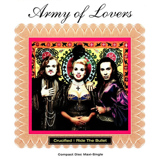 Army Of Lovers - Crucified / Ride The Bullet