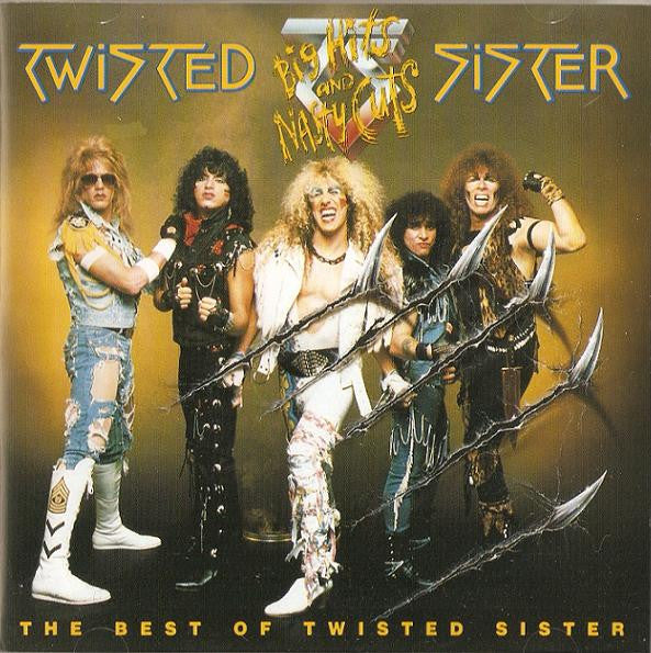 Twisted Sister - Big Hits And Nasty Cuts - The Best Of Twisted Sister