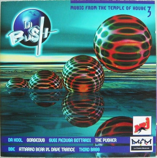 La Bush - Music From The Temple Of House Vol. 3