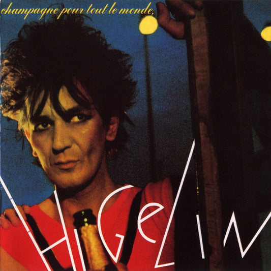 Jacques Higelin - Champagne Pour Tout Le Monde