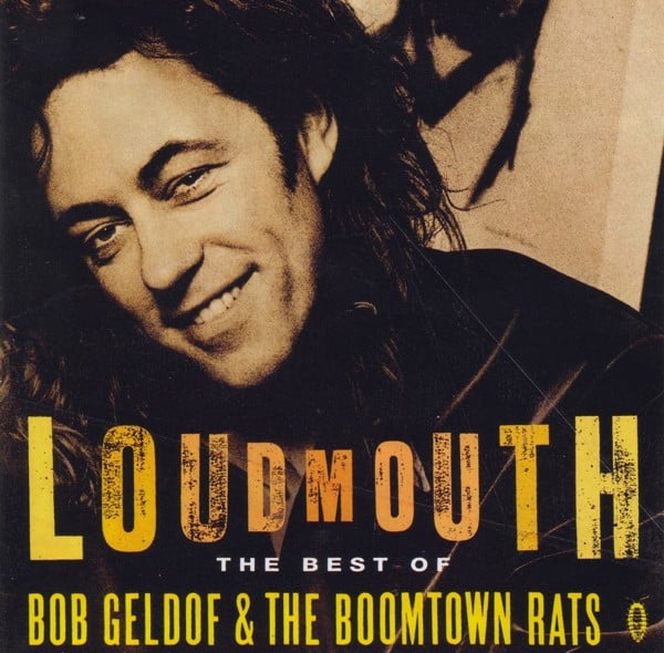 Boomtown Rats, The / Bob Geldof - Loudmouth The Best Of Bob Geldof & The Boomtown Rats