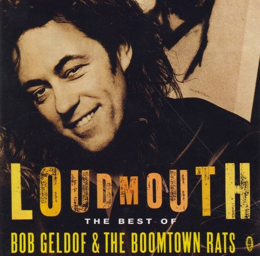 Boomtown Rats, The / Bob Geldof - Loudmouth The Best Of Bob Geldof & The Boomtown Rats