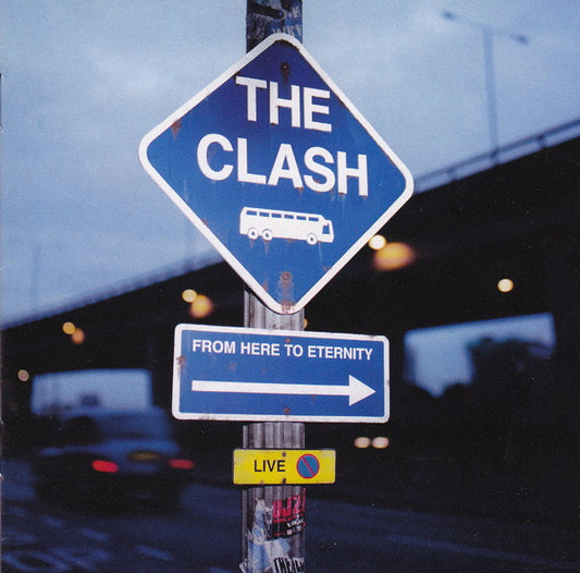 Clash, The - From Here To Eternity Live