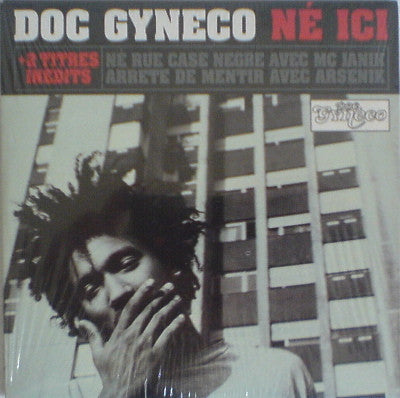 Doc Gynéco - Né Ici