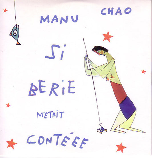 Manu Chao - Siberie M'Etait Contéee