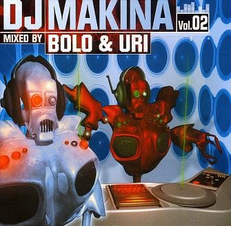 Bolo & Uri - DJ Makina Vol.02