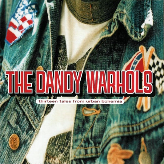 Dandy Warhols, The - Thirteen Tales From Urban Bohemia