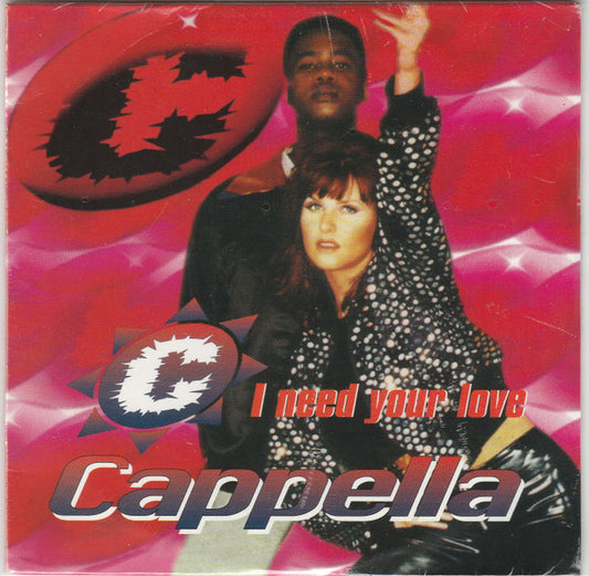 Cappella - I Need Your Love