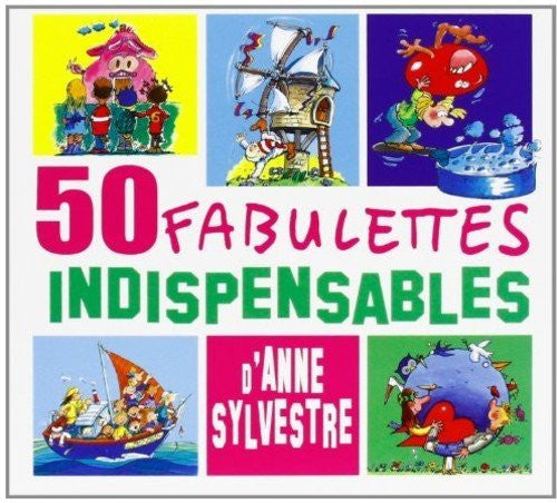 Anne Sylvestre - 50 Fabulettes Indispensables