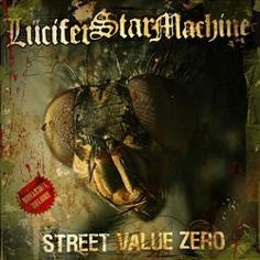 Lucifer Star Machine - Street Value Zero