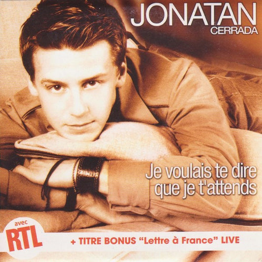 Jonatan Cerrada - Je Voulais Te Dire Que Je T'attends