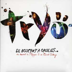 Tryo - De Bouches A Oreilles... (En Concert A L'Olympia & Au Cabaret Sauvage)
