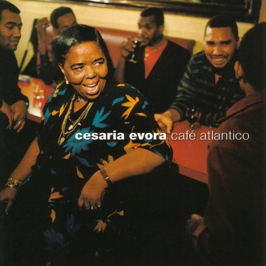 Cesaria Evora - Café Atlantico