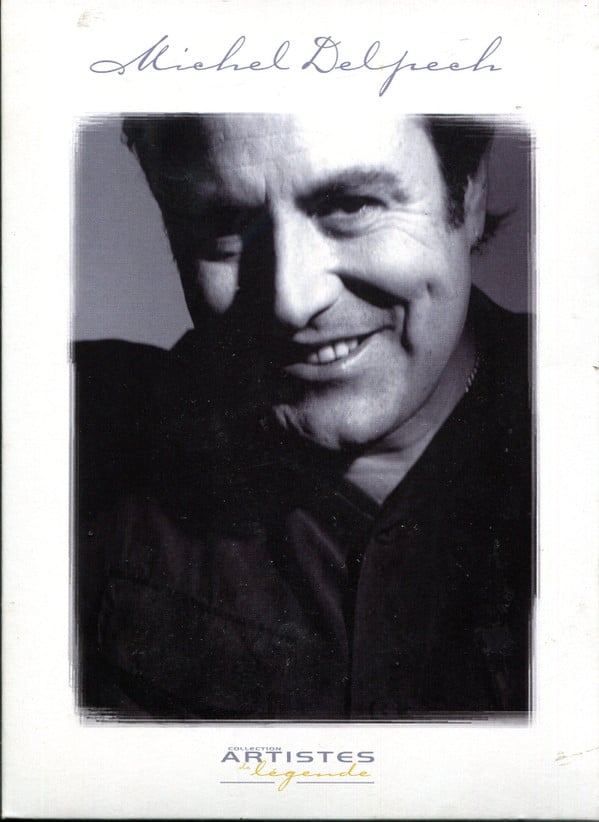 Michel Delpech - Collection Artistes De Légende